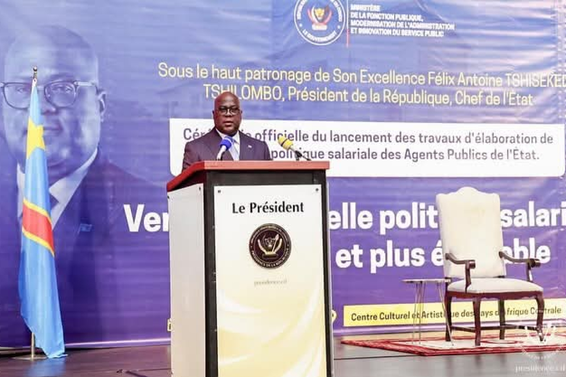 RDC : Le président Tshisekedi donne le coup d’envoi de la réforme salariale dans la Fonction publique